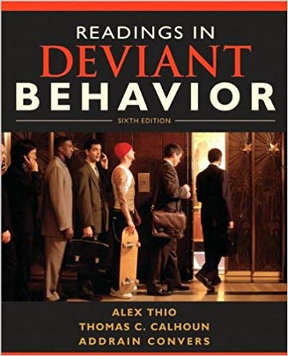 Readings in Deviant Behavior 6th Edition By A. Thio - Test Bank