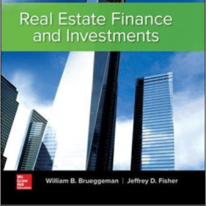 Real Estate Finance and Investments 15th Edition By Brueggeman - Test Bank