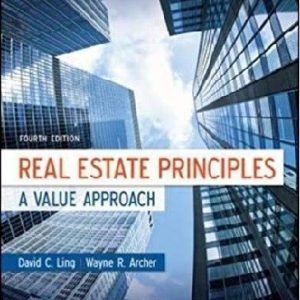 Real Estate Principles A Value Approach 4th Edition By Ling - Test Bank