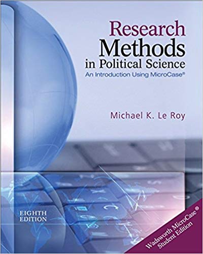 Test Bank For Research Methods In Political Science 8th Edition by Michael K. Le Roy