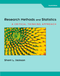 Research Methods and Statistics A Critical Thinking Approach, 4th Edition by Sherri L. Jackson - Test Bank