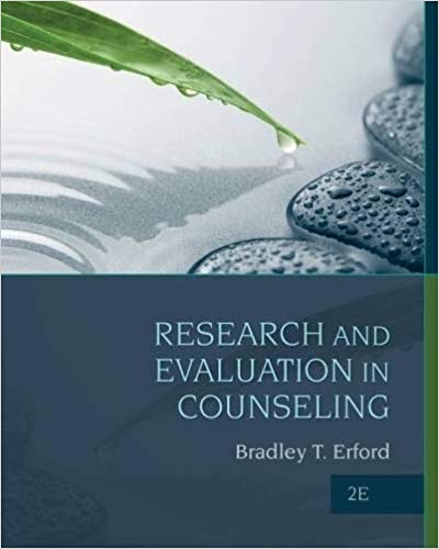 Research and Evaluation in Counseling 2nd Edition by Bradley - Test Bank