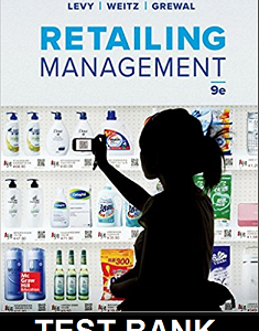 Retailing Management 9th Edition by Michael Levy - Test Bank