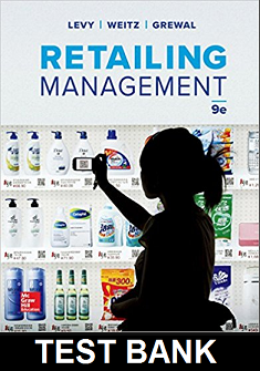 Retailing Management 9th Edition by Michael Levy - Test Bank