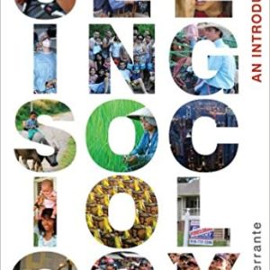 Seeing Sociology An Introduction 1st Edition By Joan Ferrante - Test Bank