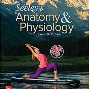 Seeley's Anatomy & Physiology 11th Edition by Cinnamon VanPutte - Test Bank