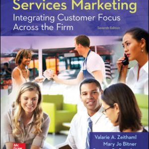 Services Marketing Integrating Customer Focus Across the Firm 7Th Edition - Test Bank