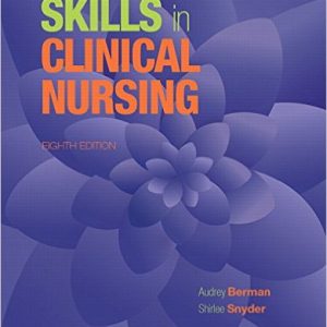 Test Bank For Skills in Clinical Nursing 8th Edition