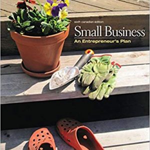 Small Business An Entrepreneurs Plan 6th Edition By Ron Knowles - Test Bank