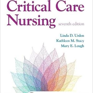 Test Bank for Priorities in Critical Care Nursing 7th Edition Urden - Stacy - Lough