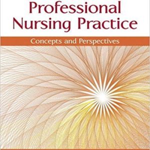 Professional Nursing Practice Concepts and Perspectives 7th Edition by Blais - Test Bank