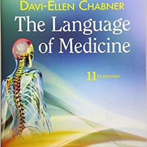 The Language of Medicine 11th Edition By Chabner - Test Bank