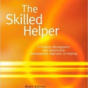 THE SKILLED HELPER INTERNATIONAL EDITION 9TH EDITION By GERARD - Test Bank