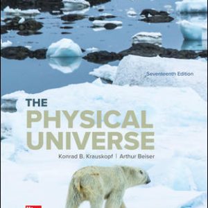 The Physical Universe 17Th edition By Konrad Krauskopf - Test Bank