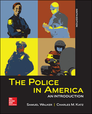 The Police in America An Introduction 9Th Edition By Samuel Walker - Test Bank