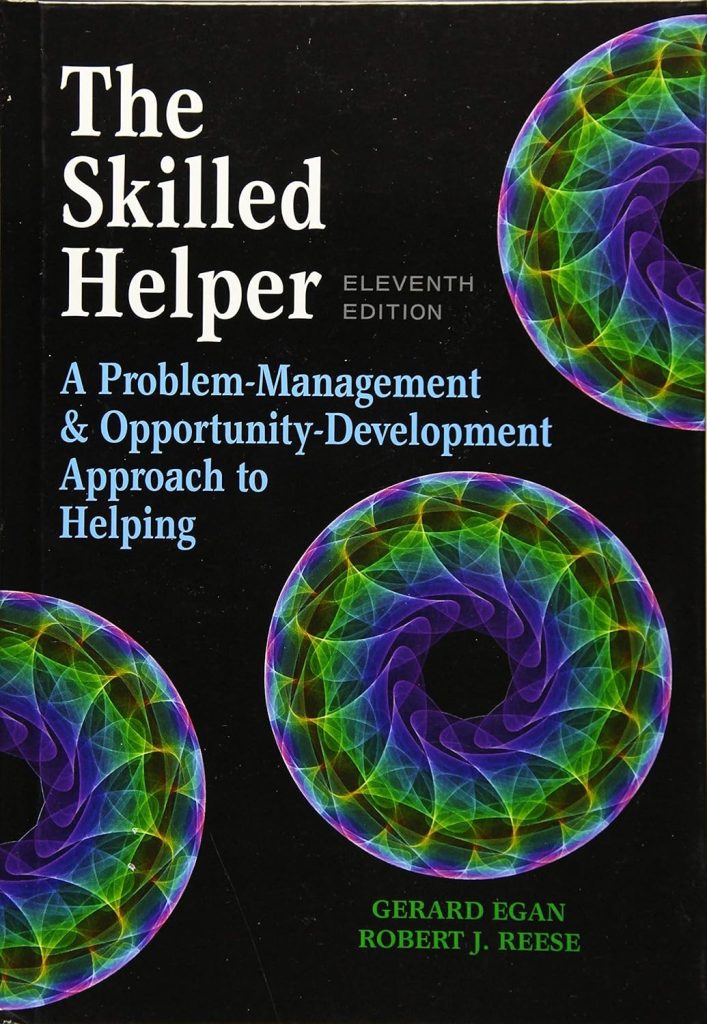 The Skilled Helper A Problem-Management And OpportunityDevelopment Approach to Helping 11th Edition - Test Bank