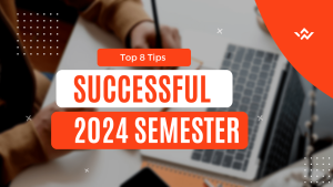 Top 8 Tips for a Successful 2024 Semester 