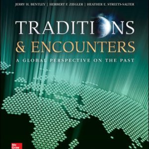 Traditions & Encounters A Global Perspective on the Past 6Th Edition By Jerry Bentley - Test Bank