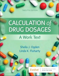 Test Bank For Calculation of Drug Dosages 12th Edition By Sheila