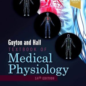 Test Bank For Guyton and Hall Textbook of Medical Physiology, 14th Edition