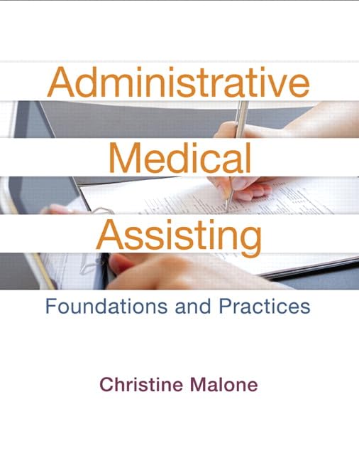 Test Bank For Administrative Medical Assisting Foundations and Practices 2nd Edition