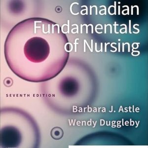 Test Bank For Potter and Perry's Canadian Fundamentals of Nursing 7th Edition