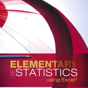 Test Bank For Elementary Statistics Using Excel 6th Edition