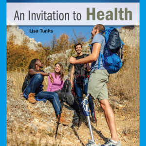 Test bank for An Invitation to Health 20th Edition Lisa Tunks