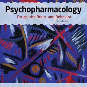 Test Bank For Psychopharmacology Drugs the Brain and Behavior 4th Edition by Meyer