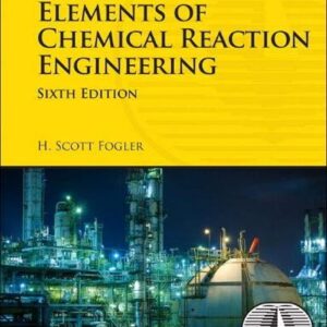 Solution Manual For Elements of Chemical Reaction Engineering Global Edition 6th Edition