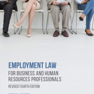 Test Bank For EMPLOYMENT LAW FOR BUSINESS AND HUMAN RESOURCES PROFESSIONALS REVISED 4TH EDITION