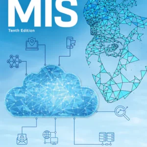 Test Bank For Experiencing MIS 10th edition