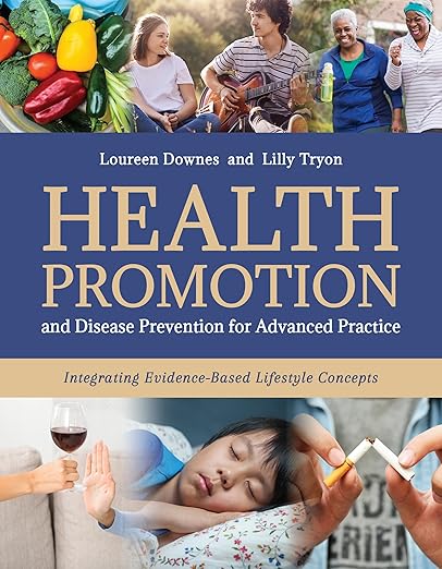 Test Bank For Health Promotion and Disease Prevention for Advanced Practice 1st Edition Downes