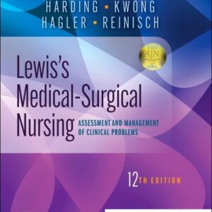 Test Bank For Lewis's Medical-Surgical Nursing Assessment and Management of Clinical Problems 12th Edition
