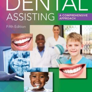Test Bank For Dental Assisting a Comprehensive Approach 5th Edition by Phinney