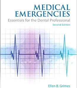Test Bank For Medical Emergencies Essentials for the Dental Professional 2nd Edition