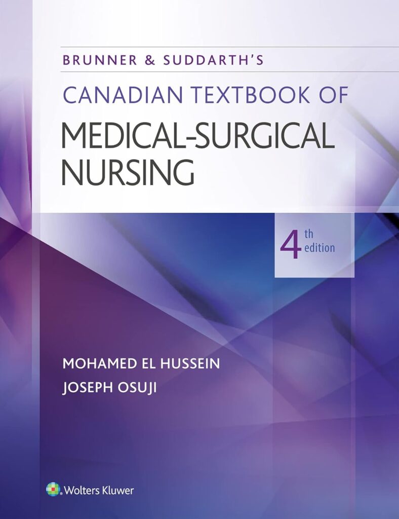 Test Bank For Brunner & Suddarth's Canadian Textbook of Medical-Surgical Nursing 4th Edition