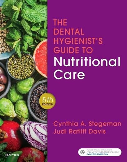 Test Bank For The Dental Hygienist's Guide to Nutritional Care 5th Edition