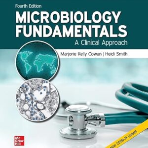Microbiology Fundamentals: A Clinical Approach, 4th Edition