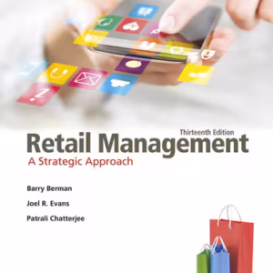 Retail Management: A Strategic Approach, 13th edition
