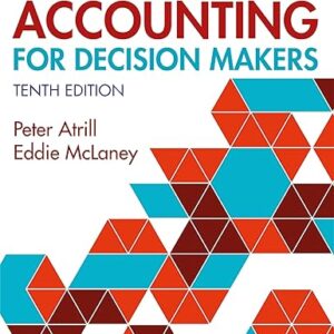 Solution Manual for Management Accounting for Decision Makers 10th Edition
