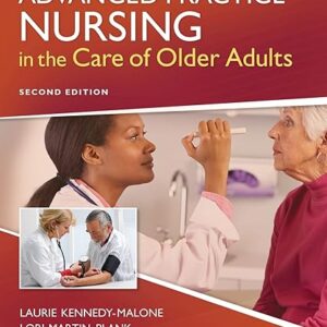 Test Bank For Advanced Practice Nursing in the Care of Older Adults 2nd Edition