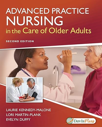 Test Bank For Advanced Practice Nursing in the Care of Older Adults 2nd Edition