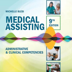 Test Bank For Medical Assisting Administrative & Clinical Competencies 9th Edition