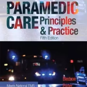 Test Bank For Paramedic Care: Principles & Practice, Volume 1 5th Edition