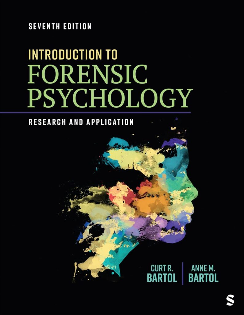 Test Bank for Introduction to Forensic Psychology Research and Application 7th Edition By Curt Bartol